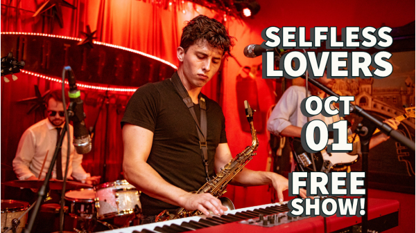 The Selfless Lovers (Free Show)
