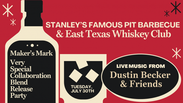 DUSTIN BECKER + ETXWC & STANLEY'S MAKER'S MARK BARREL PICK RELEASE PARTY